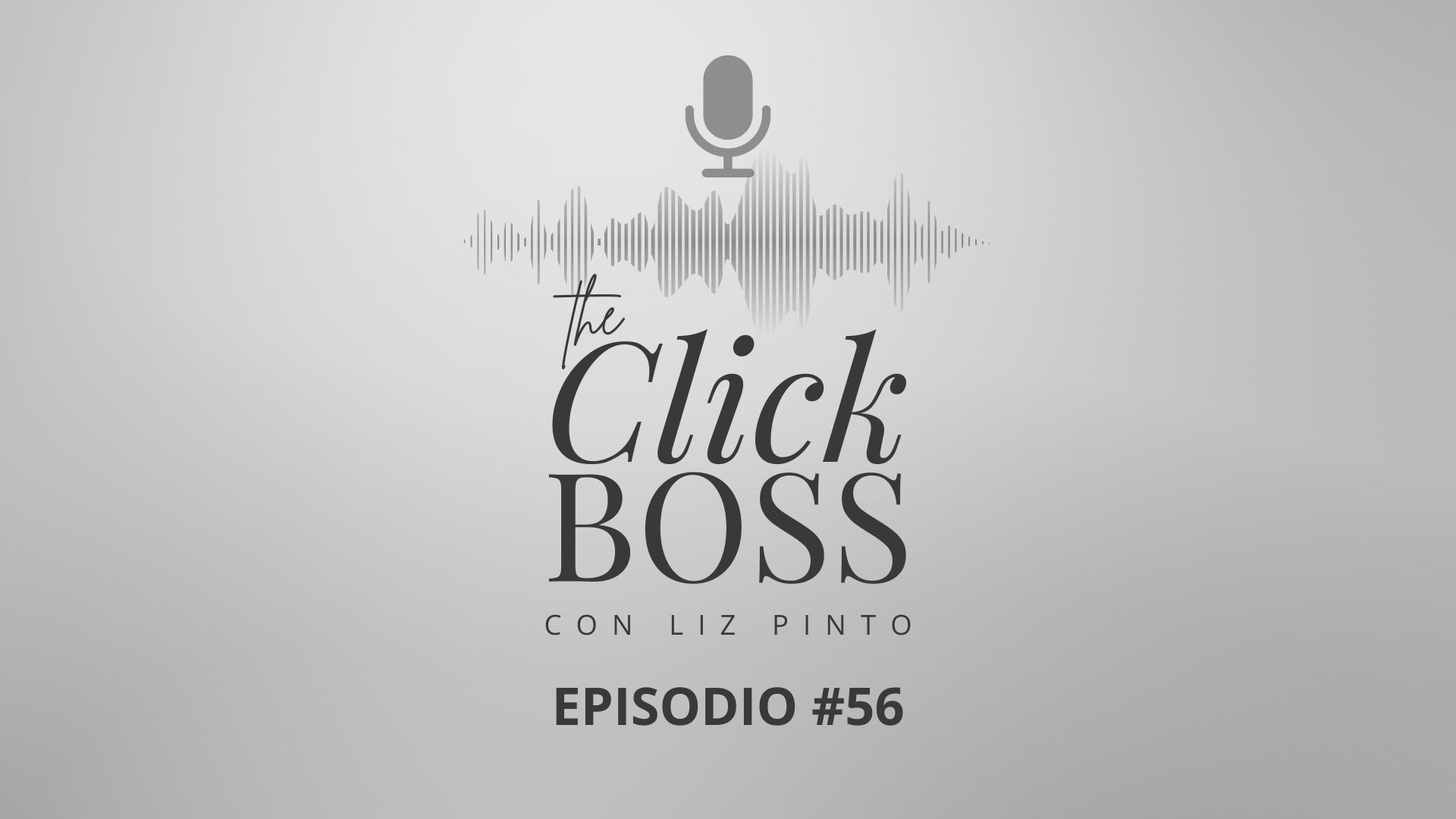 The Click boss liz pinto podcast 56